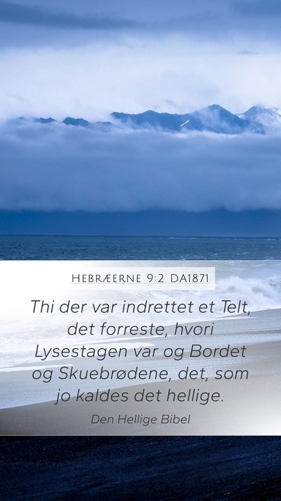 Hebræerne 9:2 DA1871 Bible Verse Image