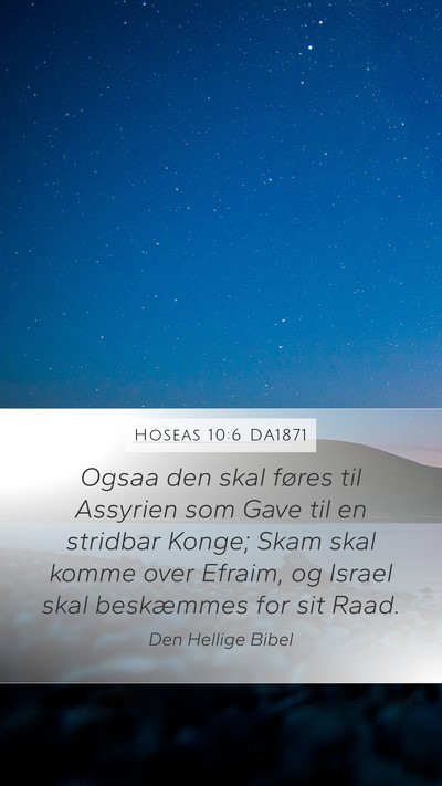 Hoseas 10:6 DA1871 Bible Verse Image
