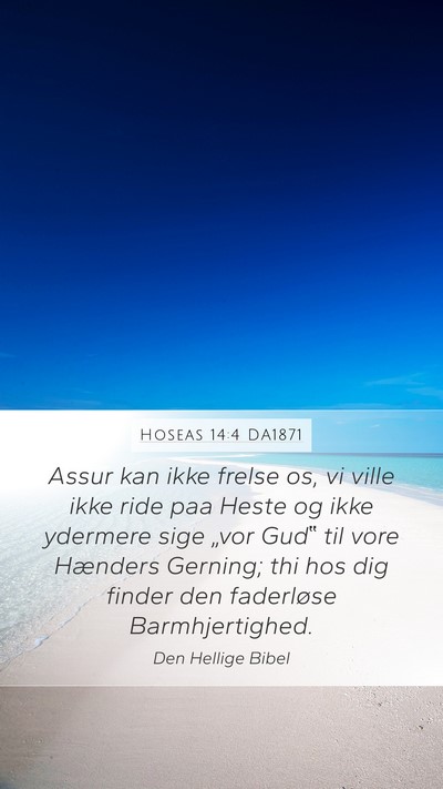 Hoseas 14:4 DA1871 Bible Verse Image