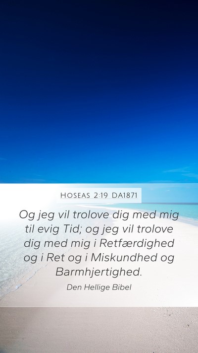 Hoseas 2:19 DA1871 Bible Verse Image