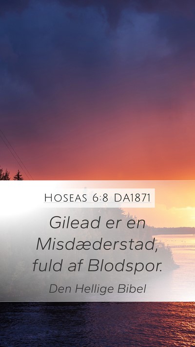 Hoseas 6:8 DA1871 Bible Verse Image