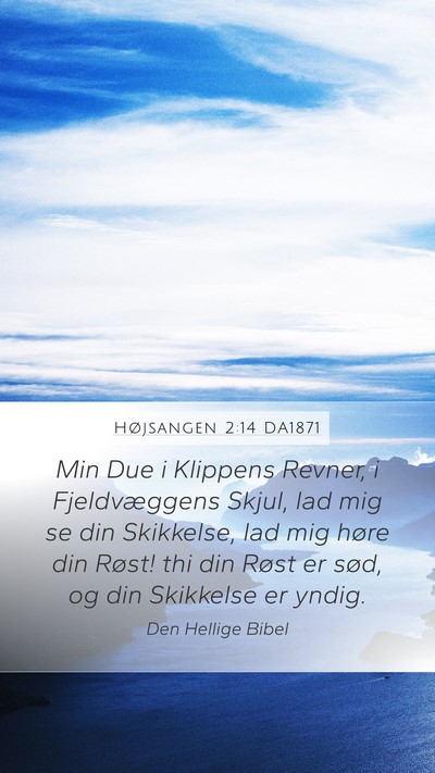 Højsangen 2:14 DA1871 Bible Verse Image