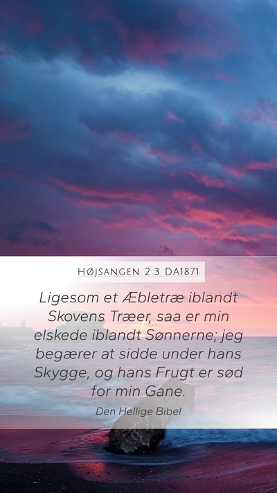 Højsangen 2:3 DA1871 Bible Verse Image
