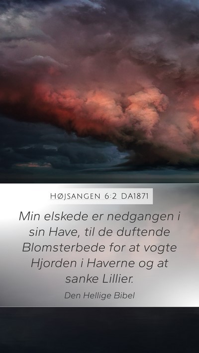 Højsangen 6:2 DA1871 Bible Verse Image
