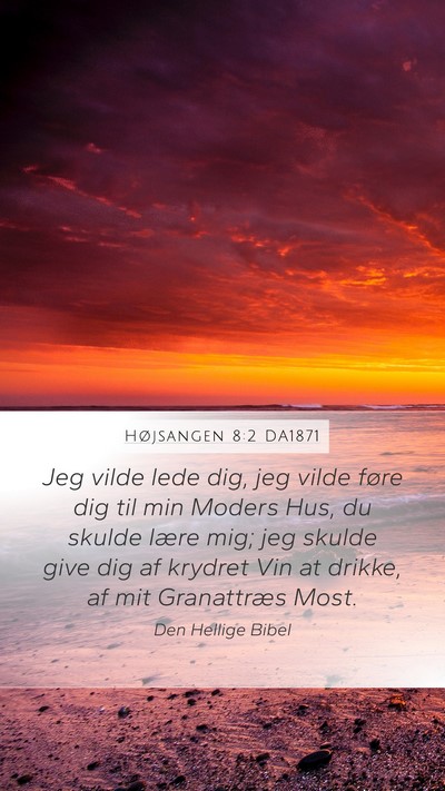 Højsangen 8:2 DA1871 Bible Verse Image