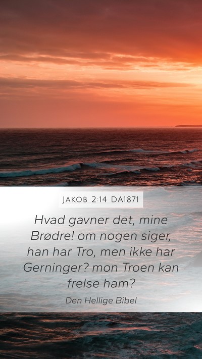 Jakob 2:14 DA1871 Bible Verse Image