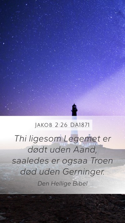 Jakob 2:26 DA1871 Bible Verse Image