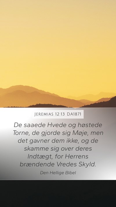 Jeremias 12:13 DA1871 Bible Verse Image