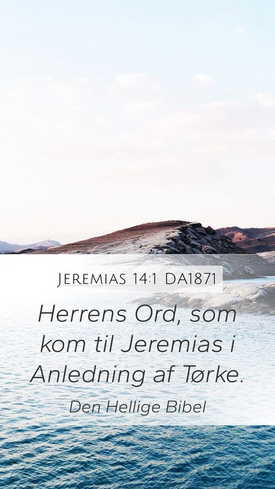 Jeremias 14:1 DA1871 Bible Verse Image