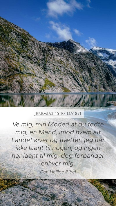 Jeremias 15:10 DA1871 Bible Verse Image