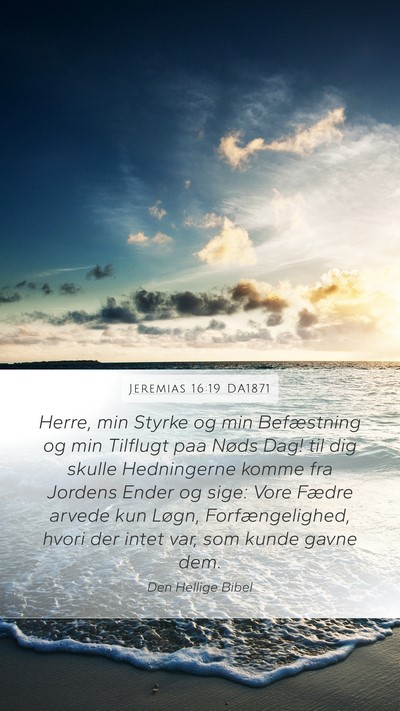 Jeremias 16:19 DA1871 Bible Verse Image