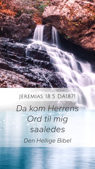 Jeremias 18:5 DA1871 Mobile Phone Wallpaper - Da kom Herrens Ord til mig - Mobile Bible Verse Wallpaper