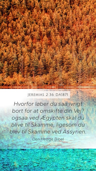 Jeremias 2:36 DA1871 Bible Verse Image