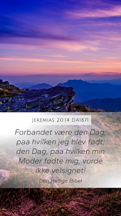 Jeremias 20:14 DA1871 Bible Verse Image