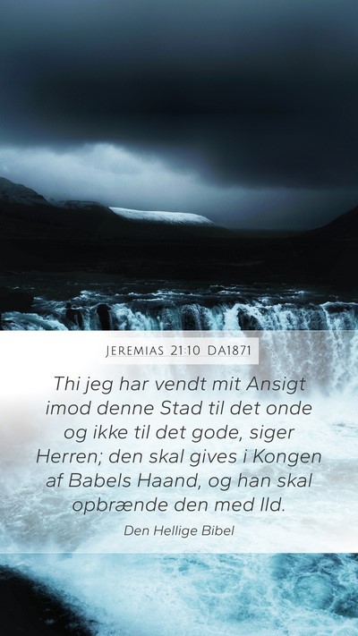 Jeremias 21:10 DA1871 Bible Verse Image