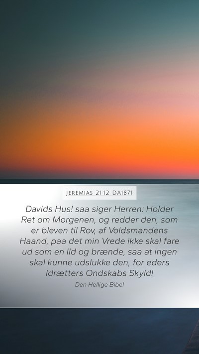 Jeremias 21:12 DA1871 Bible Verse Image
