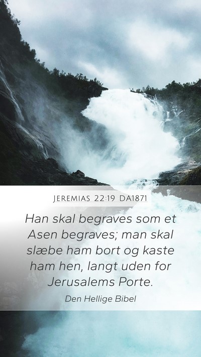 Jeremias 22:19 DA1871 Bible Verse Image
