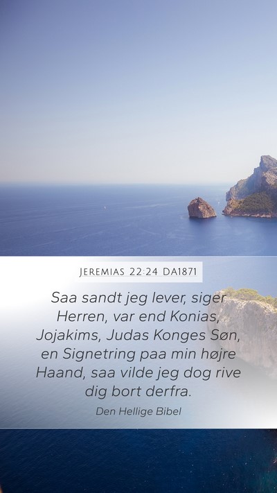 Jeremias 22:24 DA1871 Bible Verse Image