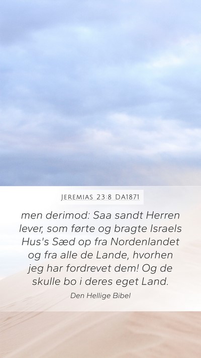 Jeremias 23:8 DA1871 Bible Verse Image