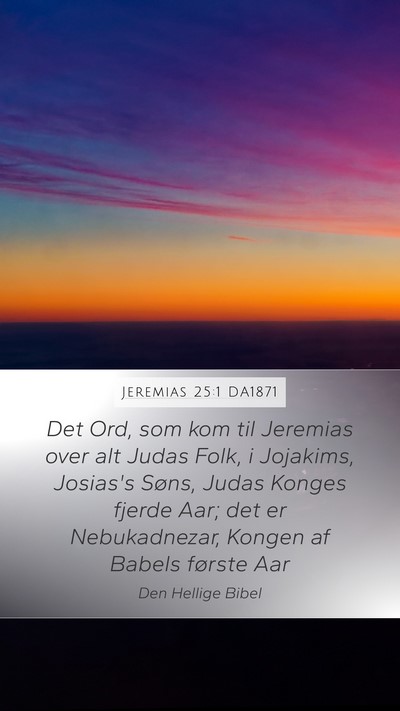 Jeremias 25:1 DA1871 Bible Verse Image