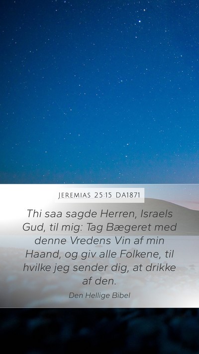 Jeremias 25:15 DA1871 Bible Verse Image