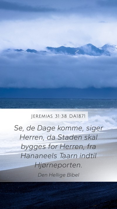 Jeremias 31:38 DA1871 Bible Verse Image