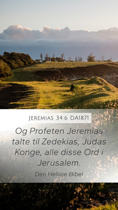 Jeremias 34:6 DA1871 Mobile Phone Wallpaper - Og Profeten Jeremias talte til Zedekias, Judas - Mobile Bible Verse Wallpaper