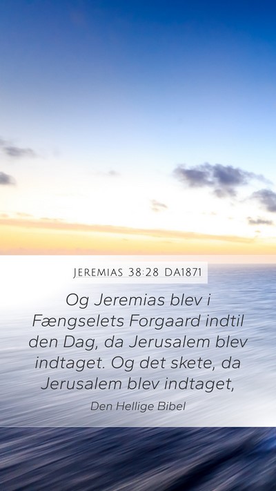 Jeremias 38:28 DA1871 Bible Verse Image