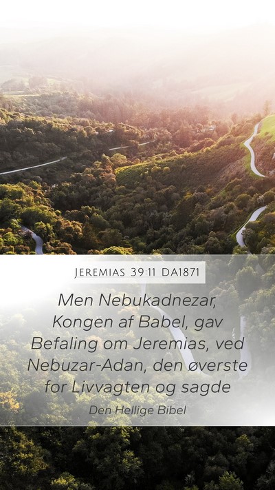 Jeremias 39:11 DA1871 Bible Verse Image
