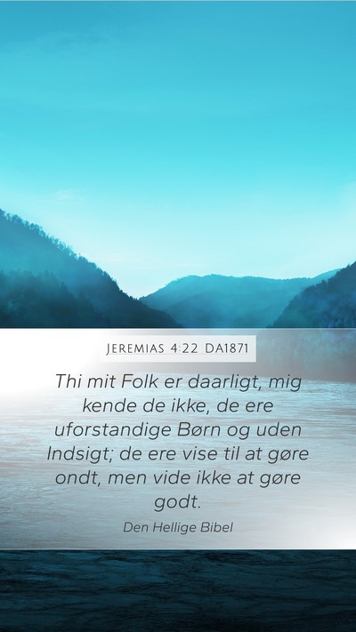 Jeremias 4:22 DA1871 Bible Verse Image