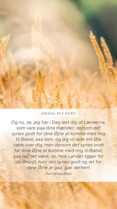 Jeremias 40:4 DA1871 Bible Verse Image