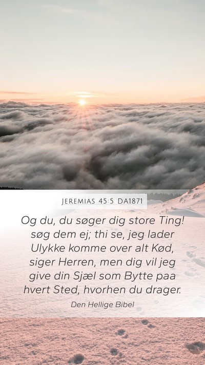 Jeremias 45:5 DA1871 Bible Verse Image