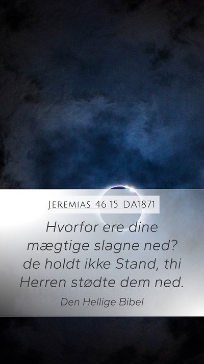 Jeremias 46:15 DA1871 Bible Verse Image