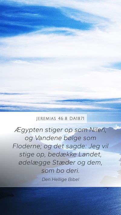 Jeremias 46:8 DA1871 Bible Verse Image