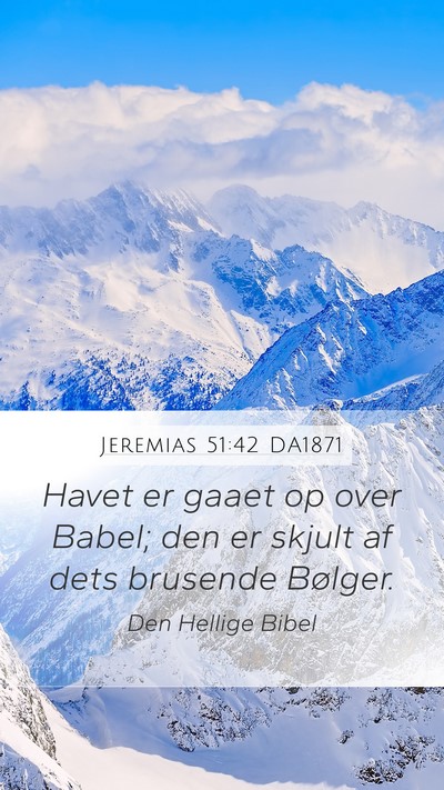 Jeremias 51:42 DA1871 Bible Verse Image