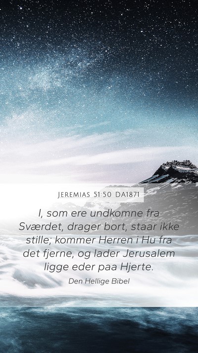 Jeremias 51:50 DA1871 Bible Verse Image