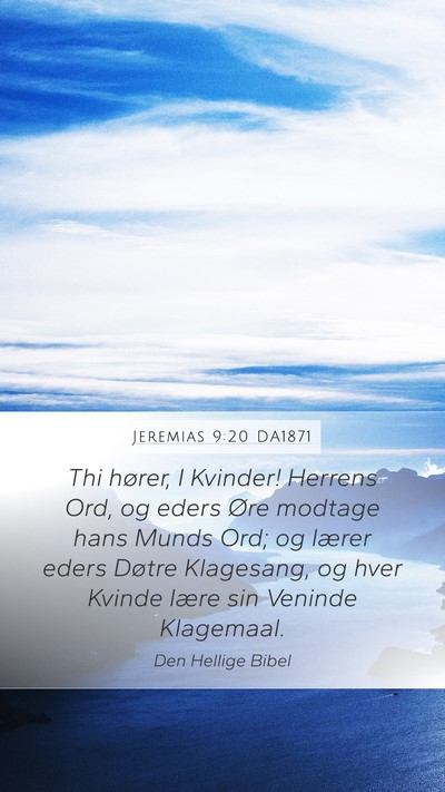 Jeremias 9:20 DA1871 Bible Verse Image