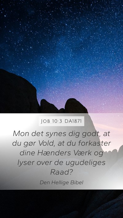 Job 10:3 DA1871 Bible Verse Image