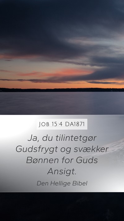 Job 15:4 DA1871 Bible Verse Image