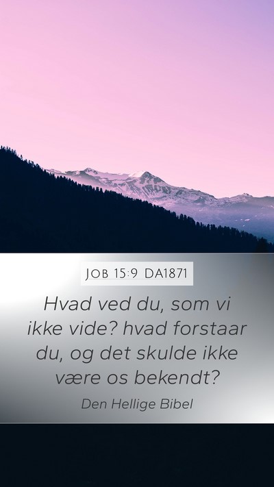 Job 15:9 DA1871 Bible Verse Image