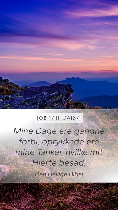 Job 17:11 DA1871 Bible Verse Image