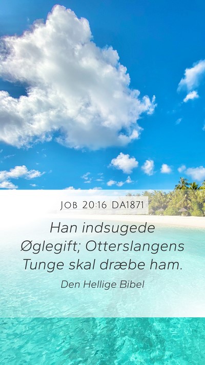 Job 20:16 DA1871 Bible Verse Image