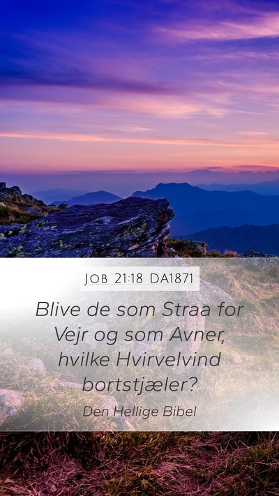 Job 21:18 DA1871 Bible Verse Image
