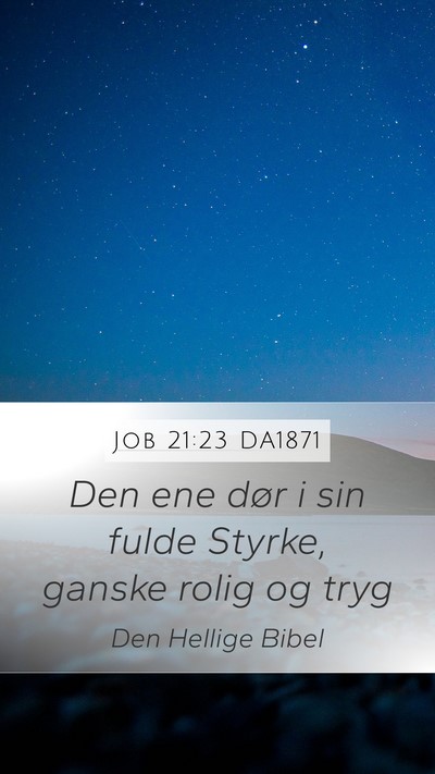 Job 21:23 DA1871 Bible Verse Image