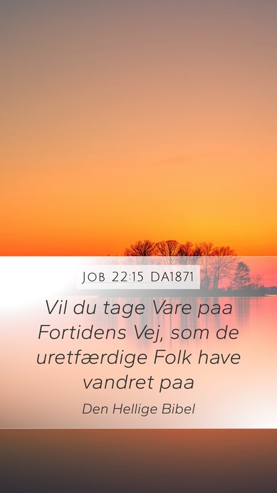 Job 22:15 DA1871 Bible Verse Image