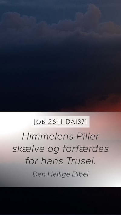 Job 26:11 DA1871 Bible Verse Image
