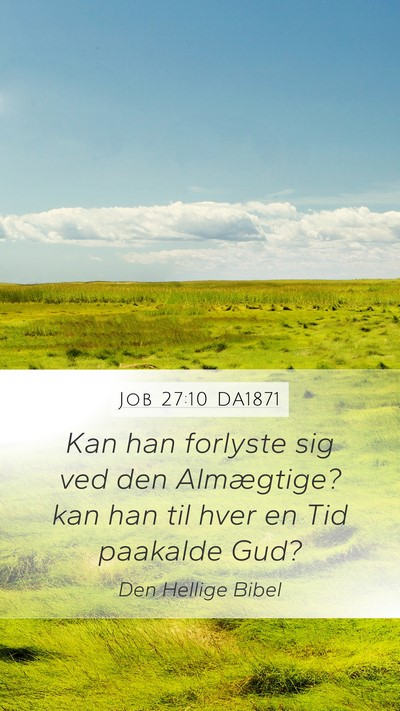 Job 27:10 DA1871 Bible Verse Image