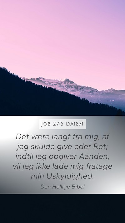 Job 27:5 DA1871 Bible Verse Image