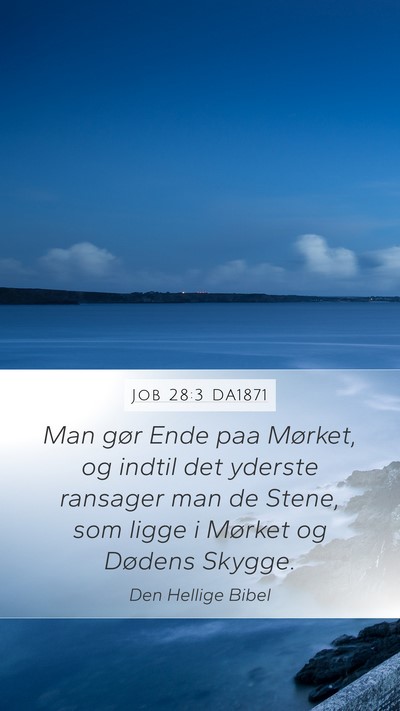 Job 28:3 DA1871 Bible Verse Image