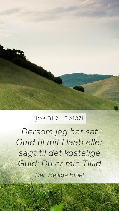 Job 31:24 DA1871 Bible Verse Image
